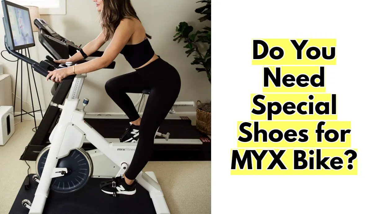 Do You Need Special Shoes For Myx Bike? Explained - Cycling Inspire