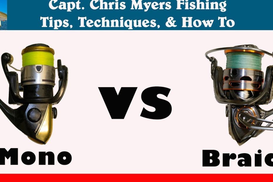 Best Line For Fishing - Braid Vs. Monofilament - Youtube